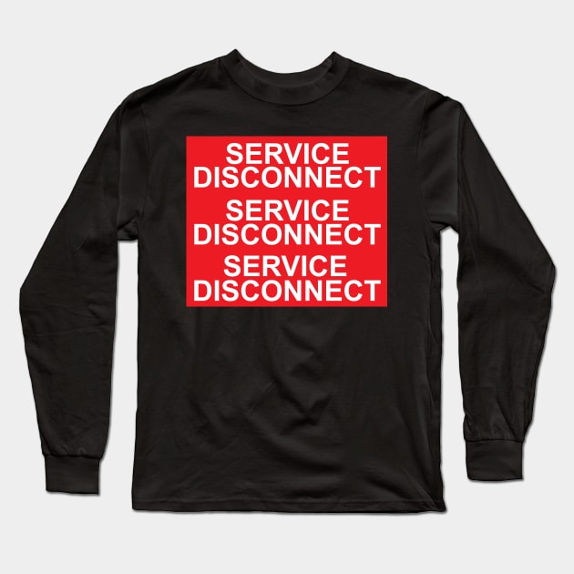 Electric Service Disconnect Labels Long Sleeve T-Shirt by MVdirector